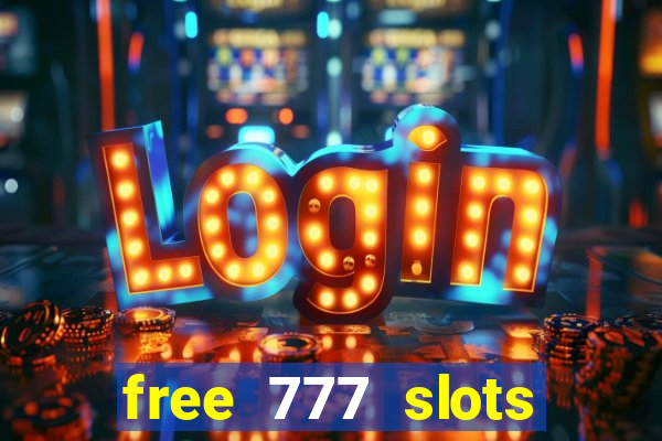 free 777 slots games download