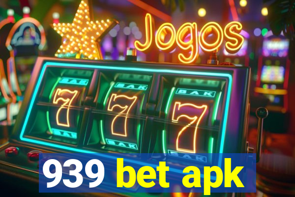 939 bet apk