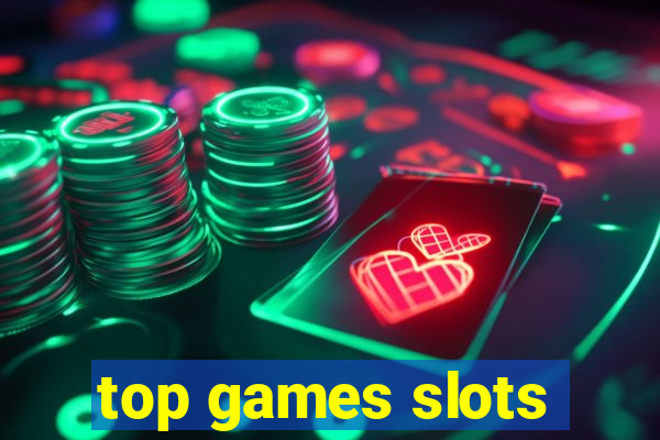 top games slots