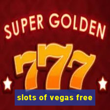 slots of vegas free