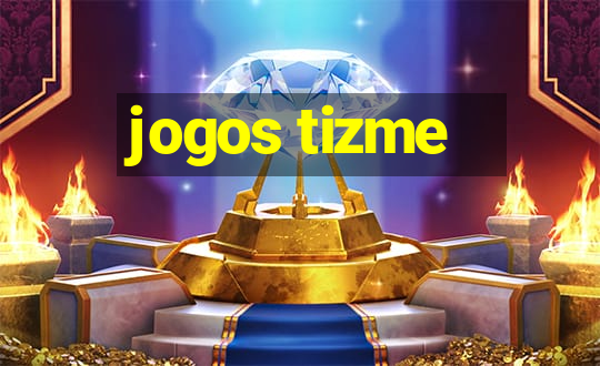 jogos tizme