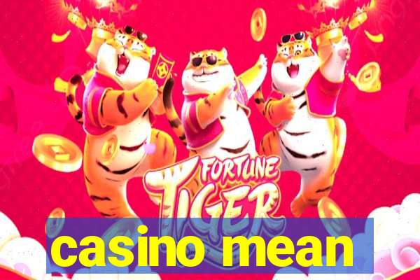 casino mean