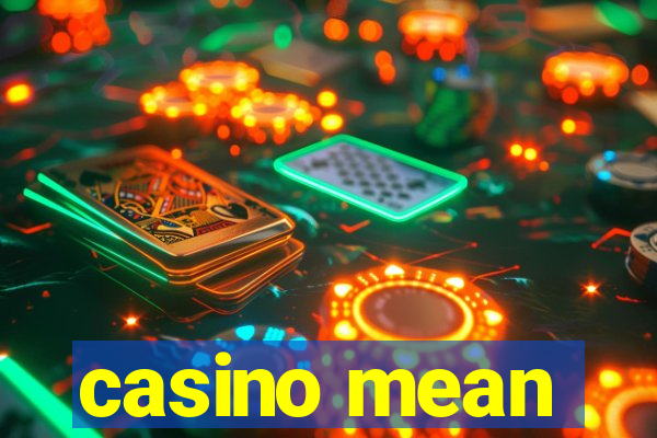 casino mean