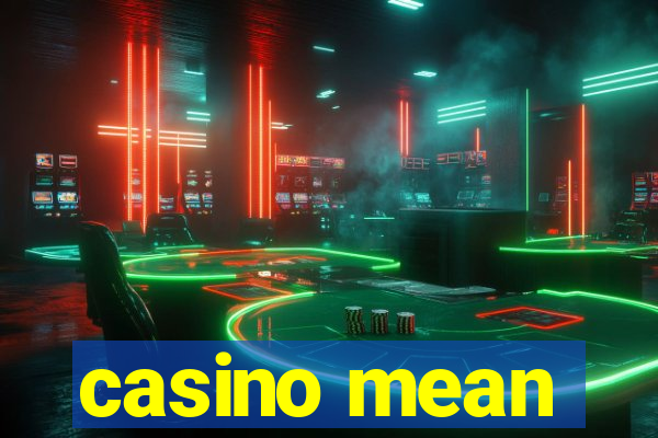 casino mean