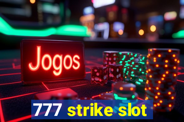 777 strike slot