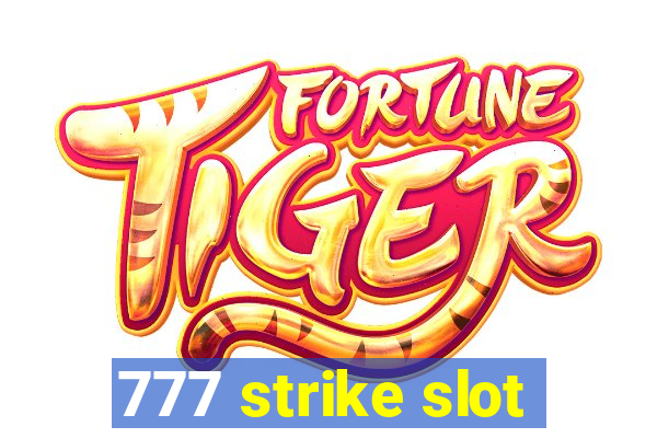 777 strike slot