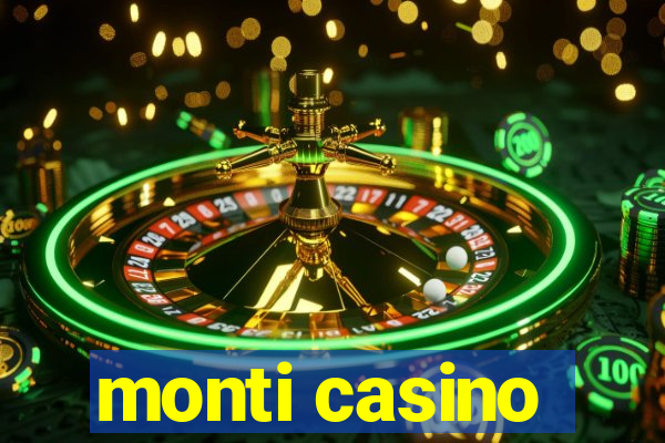 monti casino