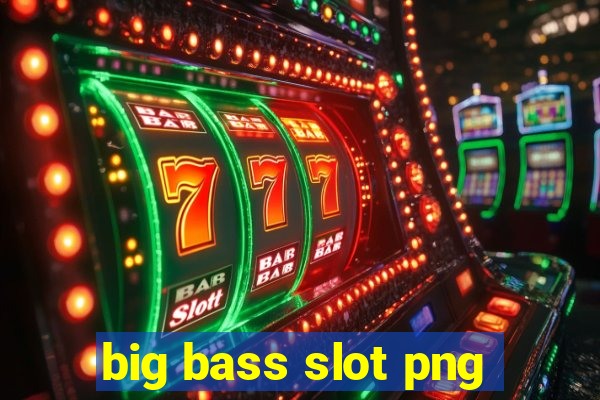 big bass slot png