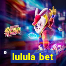 lulula bet