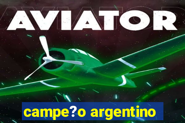 campe?o argentino