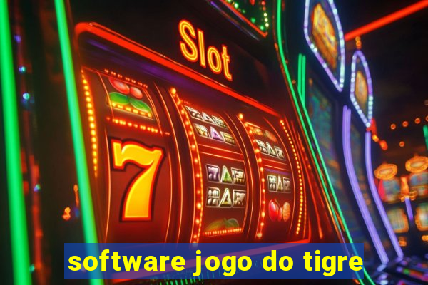 software jogo do tigre