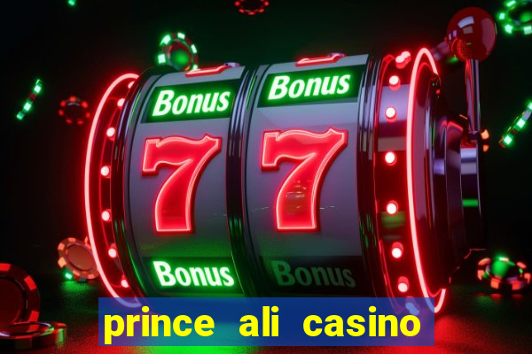 prince ali casino bonus code