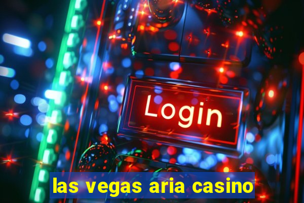 las vegas aria casino