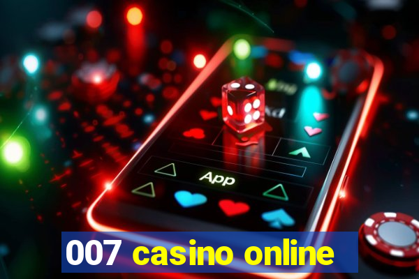 007 casino online