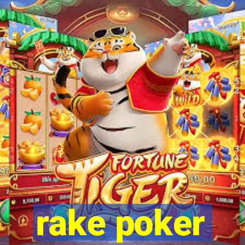 rake poker