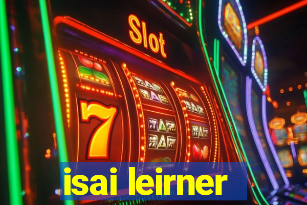 isai leirner