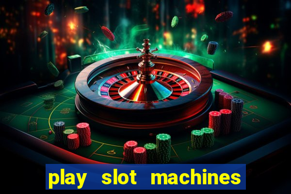 play slot machines for real money online