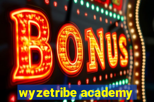 wyzetribe academy