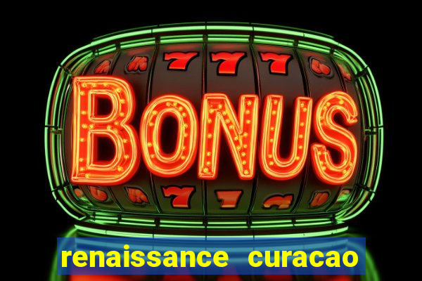 renaissance curacao and casino