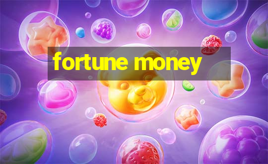 fortune money