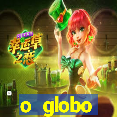 o globo absolutamente notícias