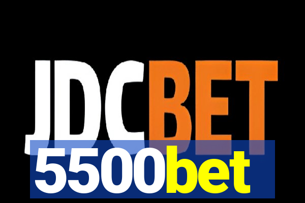 5500bet