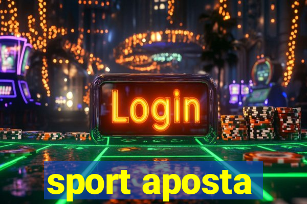 sport aposta