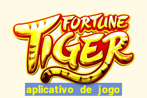 aplicativo de jogo pra ganhar dinheiro