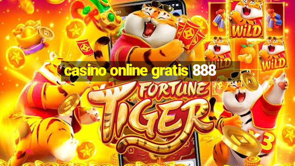 casino online gratis 888