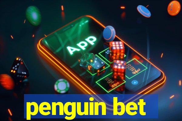 penguin bet