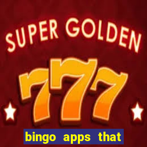 bingo apps that pay real money