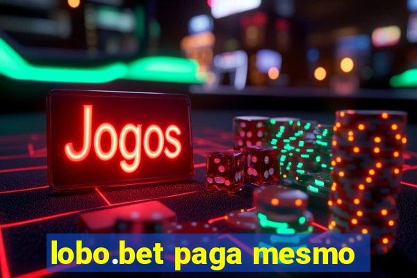 lobo.bet paga mesmo