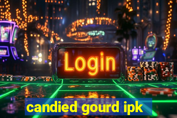 candied gourd ipk