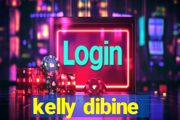 kelly dibine