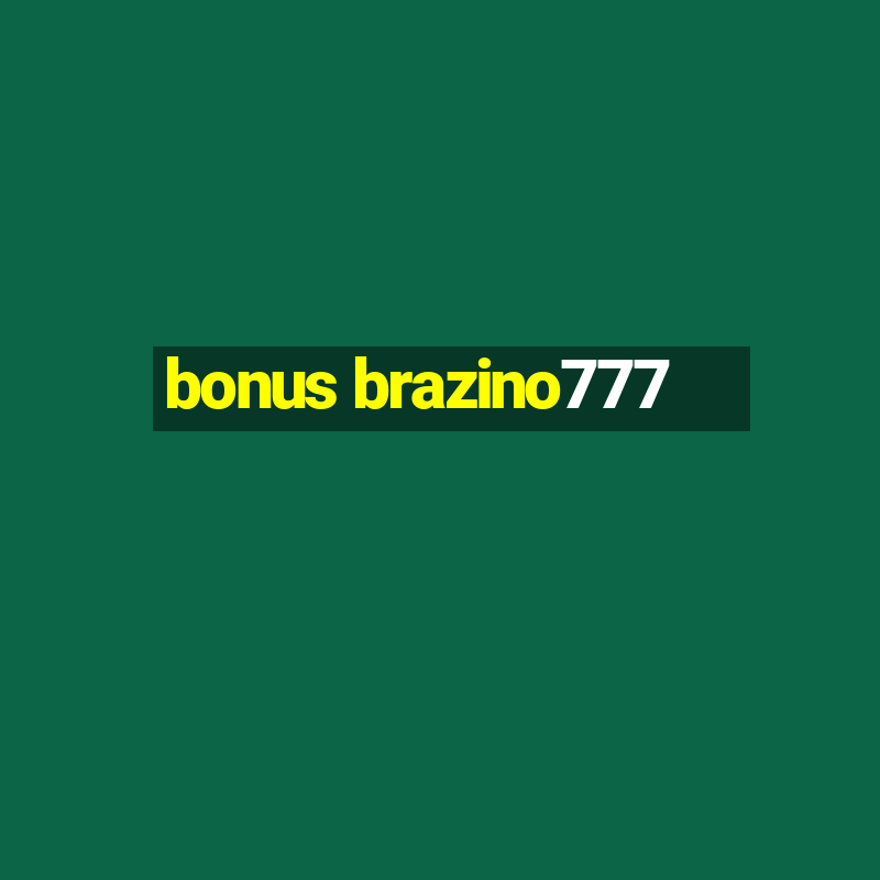 bonus brazino777