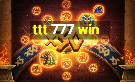 ttt 777 win