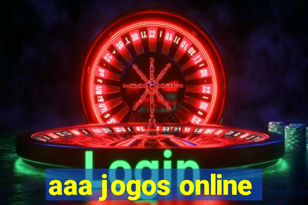 aaa jogos online