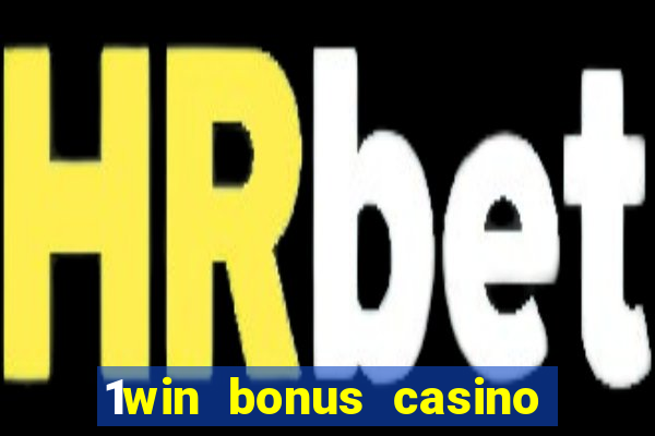 1win bonus casino como usar