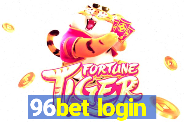 96bet login