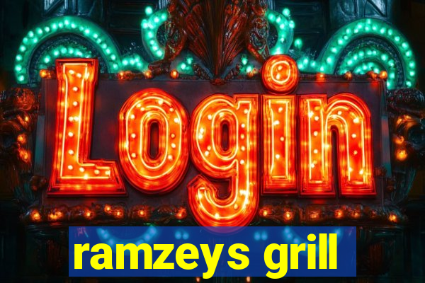 ramzeys grill