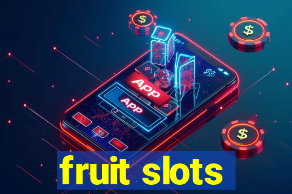 fruit slots