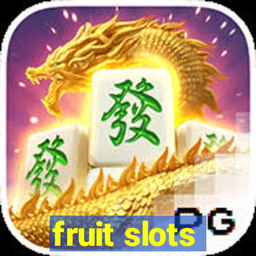 fruit slots