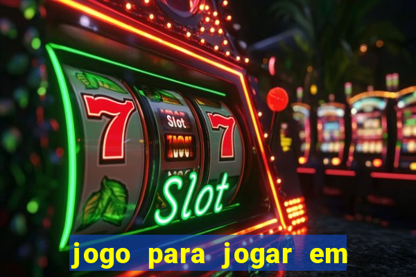 jogo para jogar em familia app