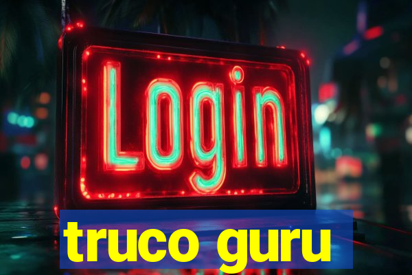 truco guru