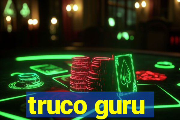 truco guru