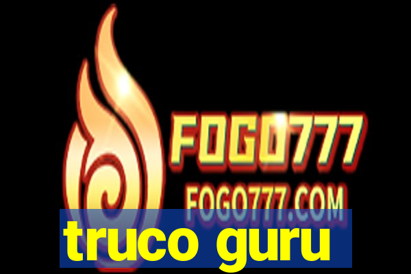 truco guru