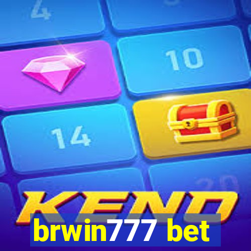 brwin777 bet