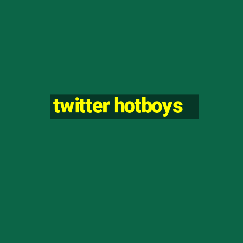 twitter hotboys