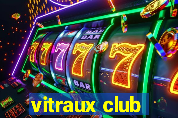 vitraux club