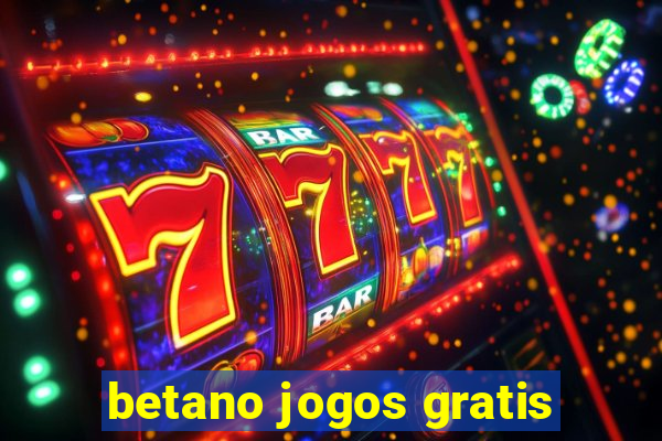 betano jogos gratis